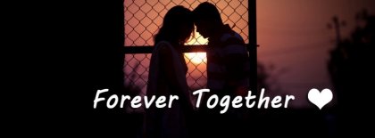 Forever Together Facebook Covers